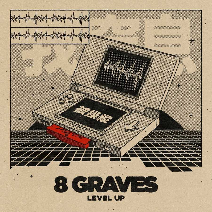 8 Graves - Level Up